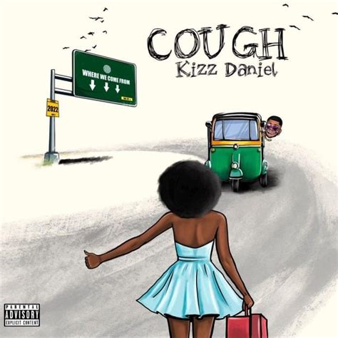 kizz daniel cough (odo) lyrics|Kizz Daniel